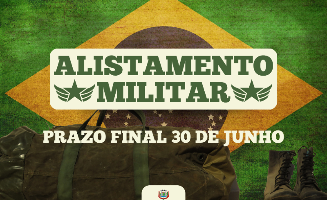 O prazo para o alistamento militar obrigatório encerra no dia 30 de junho.