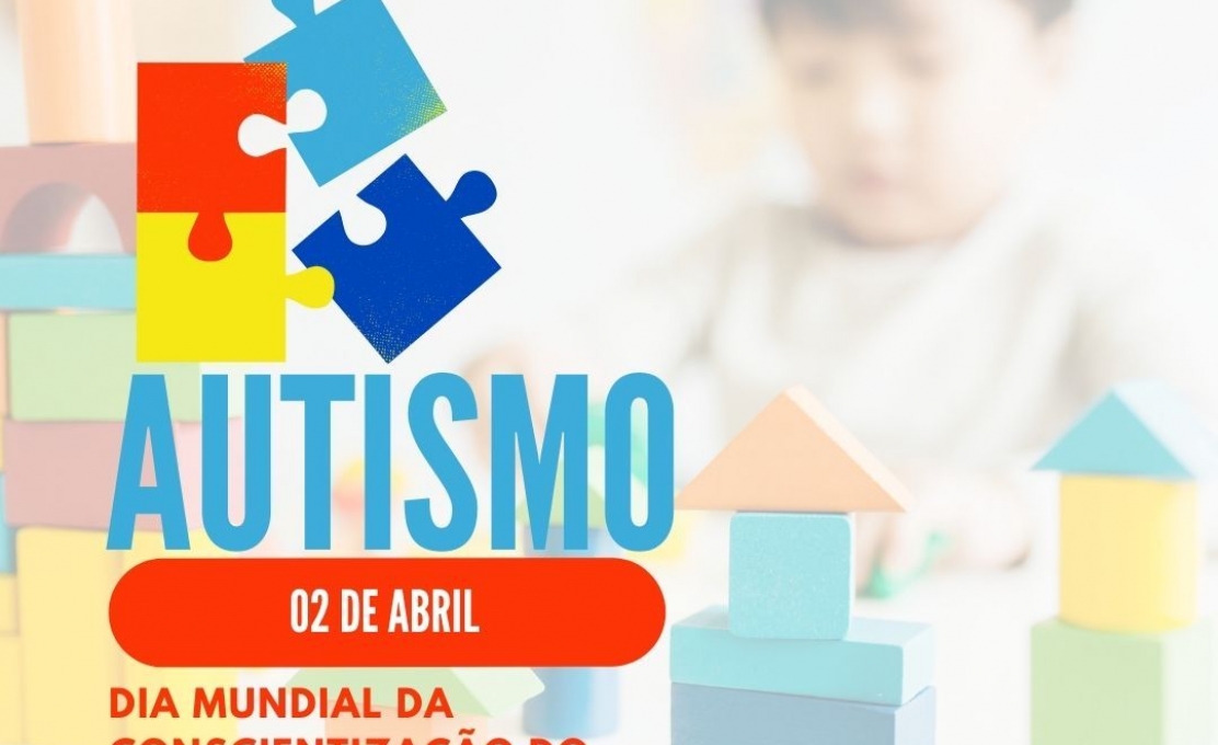 02 de abril: Dia Mundial da Conscientização do Autismo