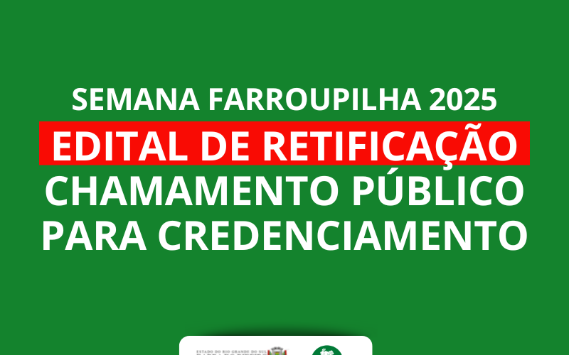 EDITAL DE RETIFICAÇÃO CHAMAMENTO PÚBLICO PARA CREDENCIAMENTO