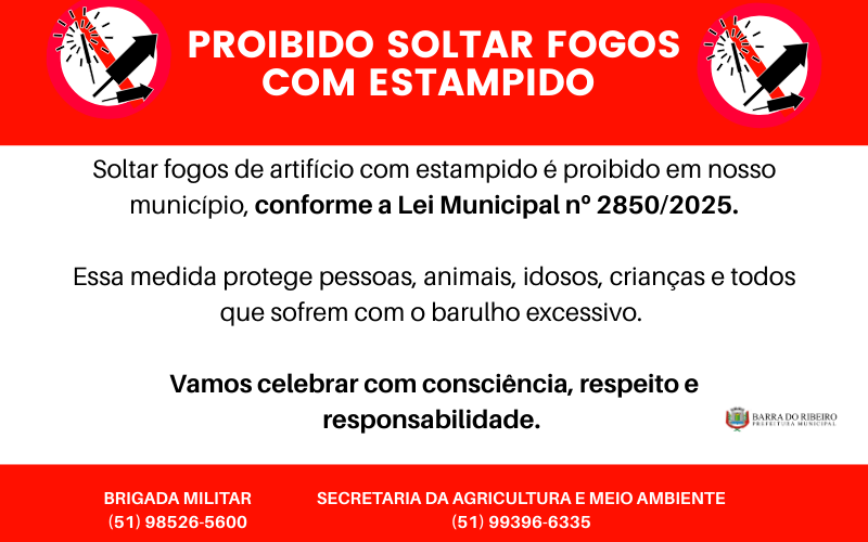 Lei Municipal nº 2850/2025 - Fogos com estampido são proibidos em nosso município.